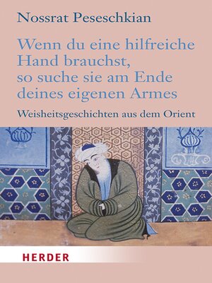 cover image of Wenn du eine hilfreiche Hand brauchst, so suche sie am Ende deines eigenen Armes